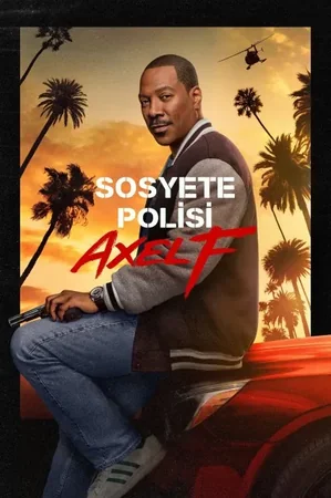 Sosyete Polisi: Axel F 2024 Full HD Türkçe Dublaj Film İzle
