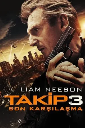 Takip 3: Son Karşılaşma 2014 Full HD Türkçe Dublaj Film İzle