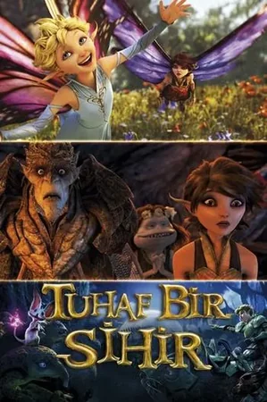 Tuhaf Bir Sihir 2015 Full HD Türkçe Dublaj Film İzle
