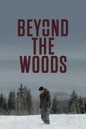 Beyond The Woods 2019 Full HD Türkçe Dublaj Film İzle