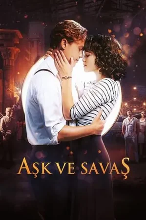 Aşk ve Savaş 2019 Full HD Türkçe Dublaj Film İzle