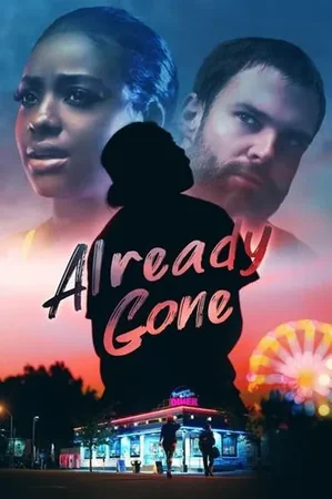 Already Gone 2019 Full HD Türkçe Dublaj Film İzle