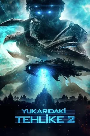 Yukarıdaki Tehlike 2 2017 Full HD Türkçe Dublaj Film İzle