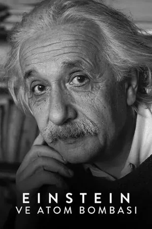 Einstein ve Atom Bombası 2024 Full HD Türkçe Dublaj Film İzle