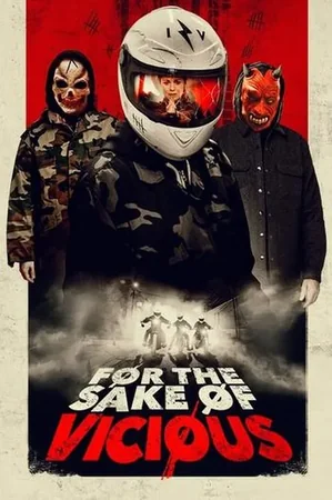 For the Sake of Vicious 2021 Full HD Türkçe Dublaj Film İzle