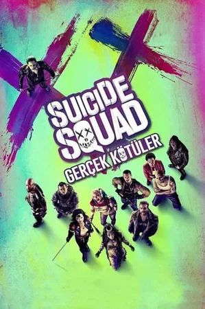 Suicide Squad: Gerçek Kötüler 2016 Full HD Türkçe Dublaj Film İzle