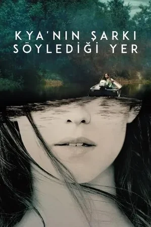 Kya'nın Şarkı Söylediği Yer 2022 Full HD Türkçe Dublaj Film İzle