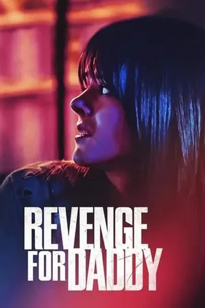 Revenge for Daddy 2020 Full HD Türkçe Dublaj Film İzle