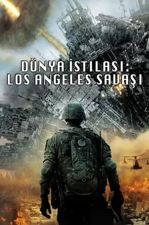 Dünya İstilası: Los Angeles Savaşı 2011 Full HD Türkçe Dublaj Film İzle
