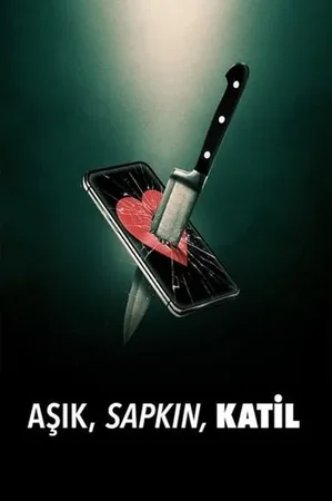 Aşık, Sapkın, Katil 2024 Full HD Türkçe Dublaj Film İzle