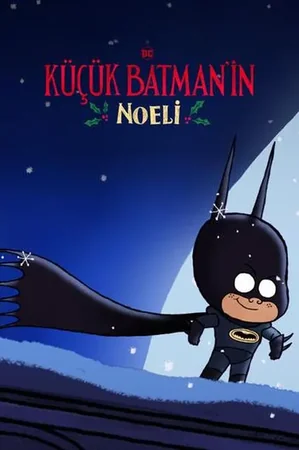 Küçük Batman'ın Noeli 2023 Full HD Türkçe Dublaj Film İzle