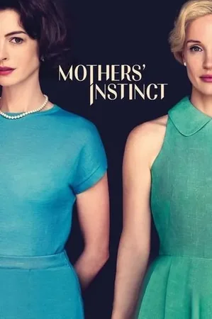 Mothers' Instinct 2024 Full HD Türkçe Dublaj Film İzle