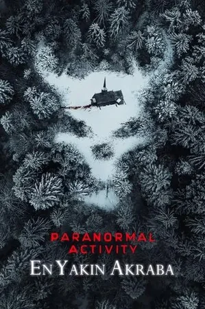 Paranormal Activity: En Yakın Akraba 2021 Full HD Türkçe Dublaj Film İzle