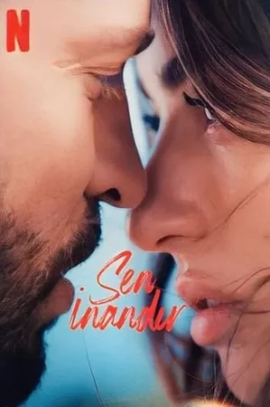 Sen İnandır 2023 Full HD Türkçe Dublaj Film İzle