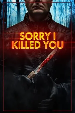 Sorry I Killed You 2020 Full HD Türkçe Dublaj Film İzle