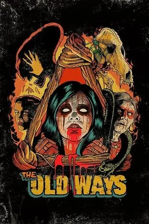 The Old Ways 2021 Full HD Türkçe Dublaj Film İzle