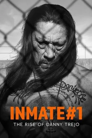 Inmate #1: The Rise of Danny Trejo 2019 Full HD Türkçe Dublaj Film İzle