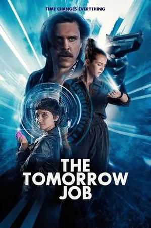 The Tomorrow Job 2023 Full HD Türkçe Dublaj Film İzle