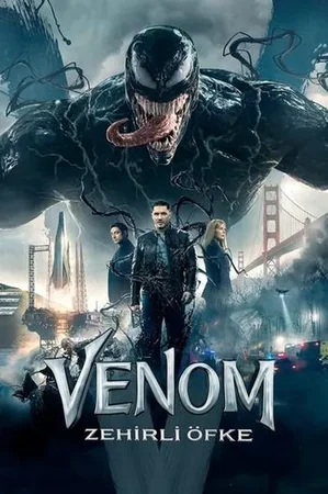 Venom: Zehirli Öfke 2018 Full HD Türkçe Dublaj Film İzle