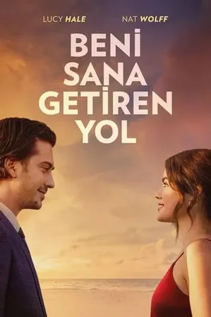 Beni Sana Getiren Yol 2023 Full HD Türkçe Dublaj Film İzle