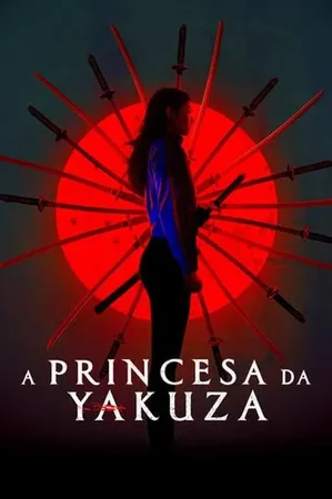 Yakuza Prenses 2021 Full HD Türkçe Dublaj Film İzle