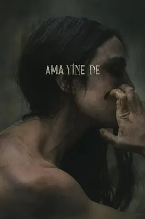 Ama Yine De 2022 Full HD Türkçe Dublaj Film İzle