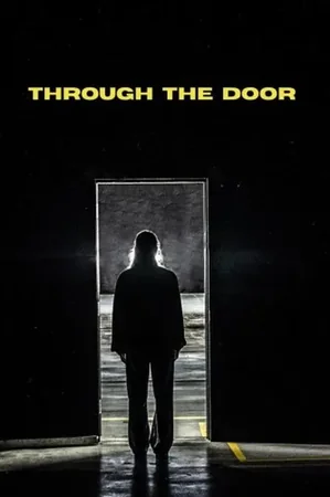 Through the Door 2024 Full HD Türkçe Dublaj Film İzle