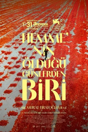 Hemme’nin Öldüğü Günlerden Biri 2024 Full HD Türkçe Dublaj Film İzle