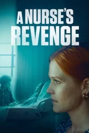A Nurse's Revenge 2024 Full HD Türkçe Dublaj Film İzle