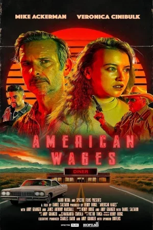 American Wages 2025 Full HD Türkçe Dublaj Film İzle