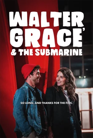 Walter, Grace & The Submarine 2024 Full HD Türkçe Dublaj Film İzle