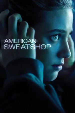 American Sweatshop 2025 Full HD Türkçe Dublaj Film İzle