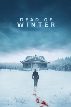 Dead of Winter 2025 Full HD Türkçe Dublaj Film İzle