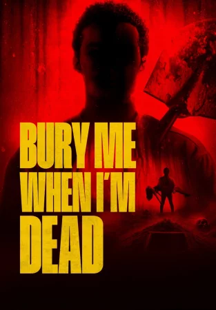 Bury Me When I'm Dead 2025 Full HD Türkçe Dublaj Film İzle