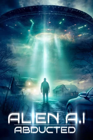 Alien AI: Abducted 2024 Full HD Türkçe Dublaj Film İzle