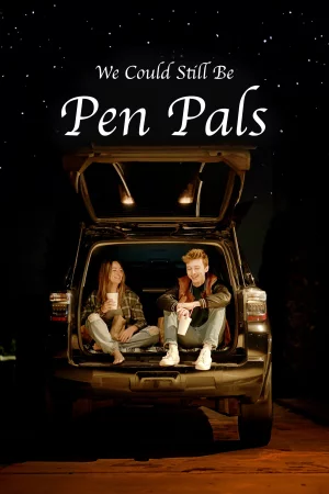 We Could Still Be Pen Pals 2024 Full HD Türkçe Dublaj Film İzle