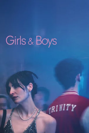 Girls & Boys 2025 Full HD Türkçe Dublaj Film İzle