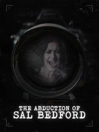 Abduction of Sal Bedford 2025 Full HD Türkçe Dublaj Film İzle