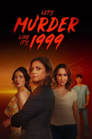 Let's Murder Like It's 1999! 2026 Full HD Türkçe Dublaj Film İzle