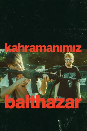 Kahramanımız Balthazar 2026 Full HD Türkçe Dublaj Film İzle
