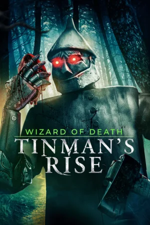 Wizard of Death: Tinman's Rise 2026 Full HD Türkçe Dublaj Film İzle