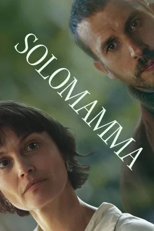 Solomamma 2025 Full HD Türkçe Dublaj Film İzle