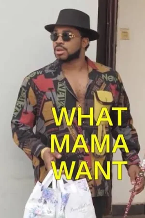 What Mama Want 2025 Full HD Türkçe Dublaj Film İzle